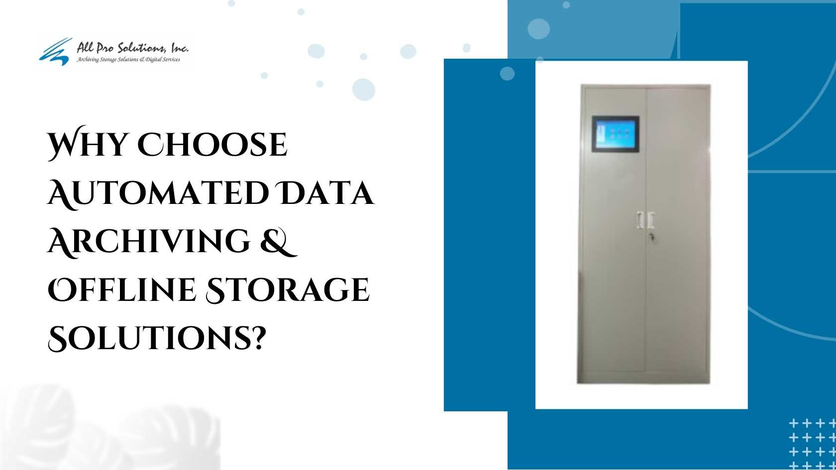 Why Choose Automated Data Archiving & Offline Storage Solutions